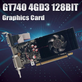  Grafička kartica GT740 4 GB GDDR3 128 Bita Geforce GT740 28 Nm 902 Mhz 1400 Mhz, PCIE 3.0, HDMI-kompatibilnu + DVI + VGA Grafička kartica