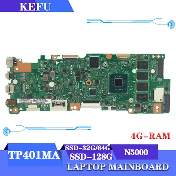  Matična ploča KEFU TP401MA TP401MAR TP401MARB TP401M J401MA R406MA Matična ploča laptopa N5000 SSD-32G/64G/128G memorija 4 GB