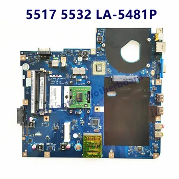  Matična ploča NCWG0 LA-5481P Za laptop Acer 5517 5532 Matična ploča 218-0660017 Testiran, Radi dobro
